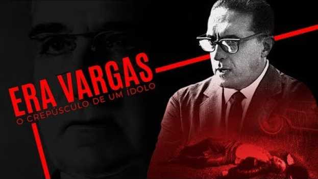 Video (Trailer) Era Vargas - O Crepúsculo de um Ídolo en español