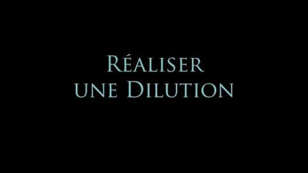 Video Réaliser une dilution (version lycée) - Technique expérimentale de préparation em português