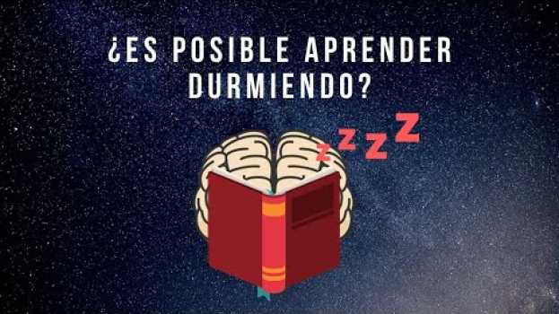 Video ¿Es posible aprender mientras duermes? su italiano