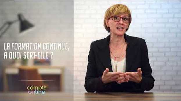 Video La formation continue, à quoi sert-elle ? in English