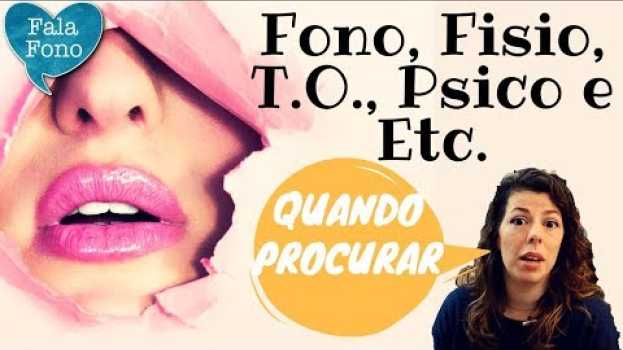Video Quando levar seu filho ao Fonoaudiólogo, Terapeuta Ocupacional, Fisioterapeuta, Psicólogo in English