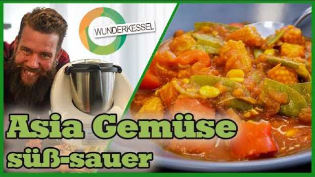Video Asia Gemüse süß-sauer - Thermomixrezepte aus dem Wunderkessel su italiano