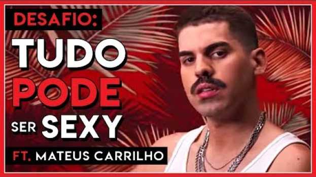 Видео Game: TUDO pode SER SEXY com MATEUS CARRILHO - Põe Na Roda на русском