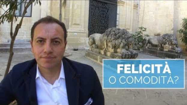 Video Come scegliere tra Felicità e Comodità? em português