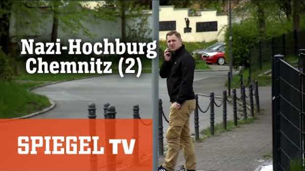 Video Nazi-Hochburg Chemnitz (2/2): Wie sich Rechtsextremisten mit Corona-Kritikern verbünden SPIEGEL TV em português
