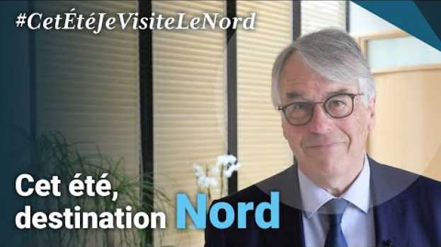 Video Cet été, (re)découvrez le Nord ! in English