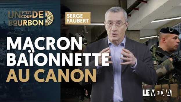 Video GILETS JAUNES : MACRON FAIT APPEL À L'ARMÉE | GIBELIN ET L'AFFAIRE BENALLA in English