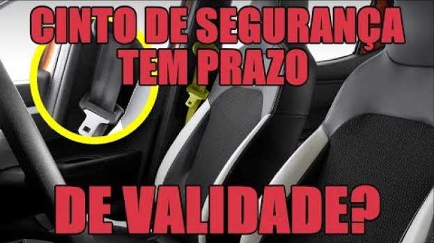 Video Cinto de segurança tem prazo de validade? su italiano