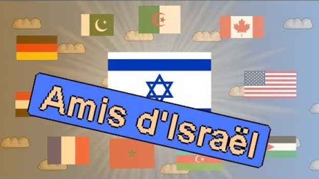 Video Qui sont les meilleurs amis d'Israël ?   türkçe