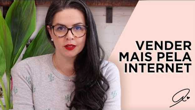 Video VENDER ONLINE | Como vender melhor pela internet em 5 passos   türkçe