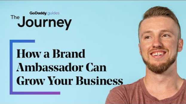 Video How a Brand Ambassador Can Grow Your Business | The Journey po polsku