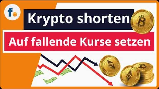 Video Krypto shorten: So kannst du auf fallende Kurse setzen von Bitcoin, Ethereum und Co. | finanzen.net   türkçe