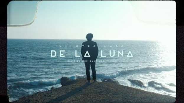 Video Ernie Rivas - Al Otro Lado de la Luna in English
