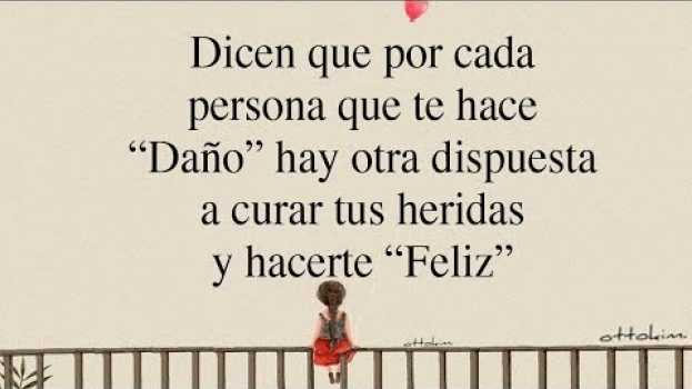 Video 🦋 Mientras una persona te hace daño, otra quiere hacerte feliz in English