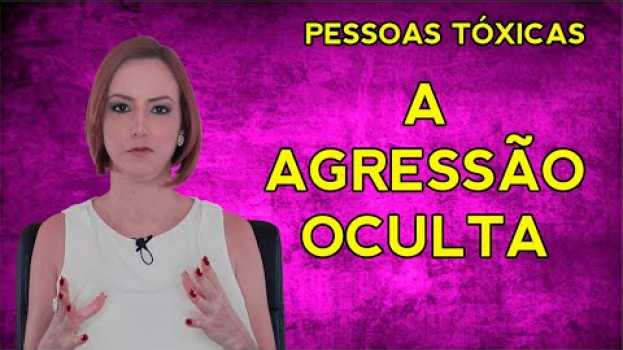 Video PESSOAS TÓXICAS comportamento passivo agressivo auf Deutsch