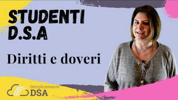 Video Disturbi dell'apprendimento | Diritti e doveri degli studenti D.S.A.   türkçe