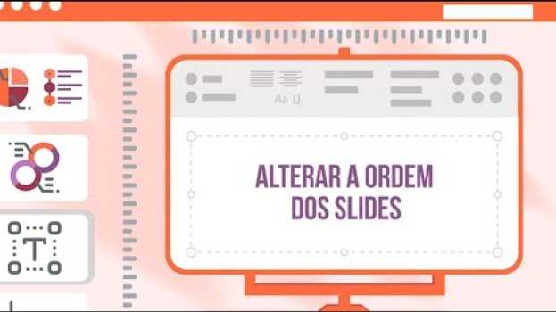Video Alterar a ordem dos slides su italiano