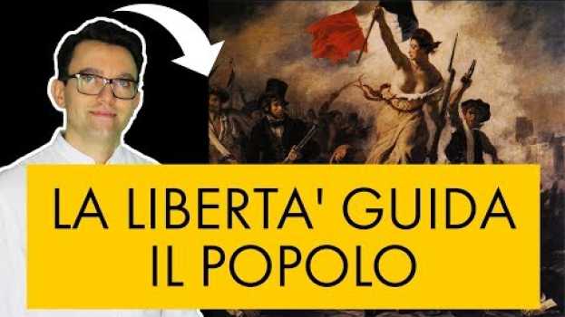 Video Eugene Delacroix - La libertà guida il popolo   türkçe