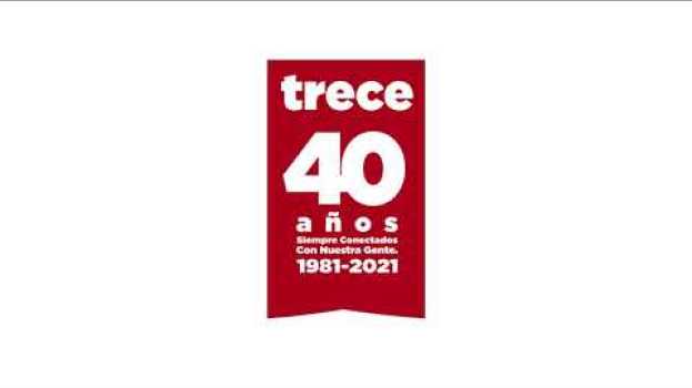 Video 40 años de Canal 13 (V2) #SiempreConectadosConNuestraGente   türkçe