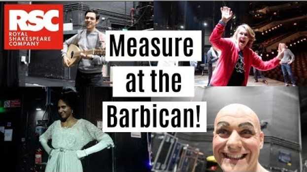 Video The RSC Diaries: Measure for Measure at the Barbican! | Theatre vlog | Backstage Tour | Shakespeare po polsku