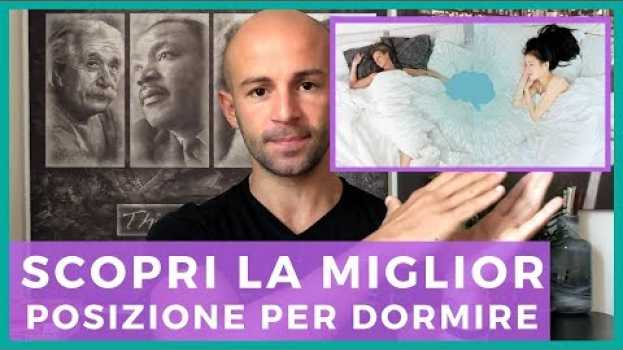 Video Scopri la miglior posizione per dormire bene la notte auf Deutsch