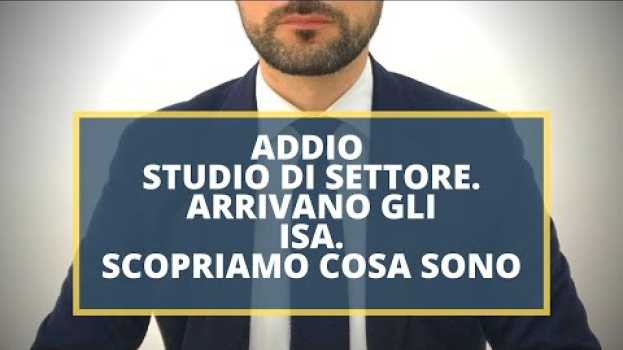 Video Studio di settore: addio arrivano gli ISA. La pagella dell'imprenditore. auf Deutsch