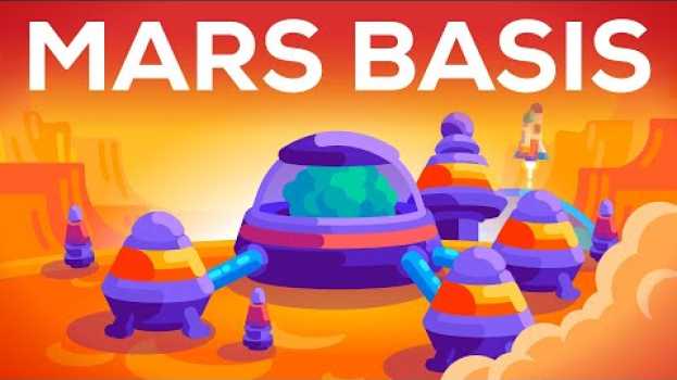 Video Eine Mars-Basis ist eine dumme Idee. Lasst uns eine bauen! in English