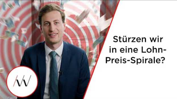 Video Droht jetzt eine Lohn-Preis-Spirale? su italiano