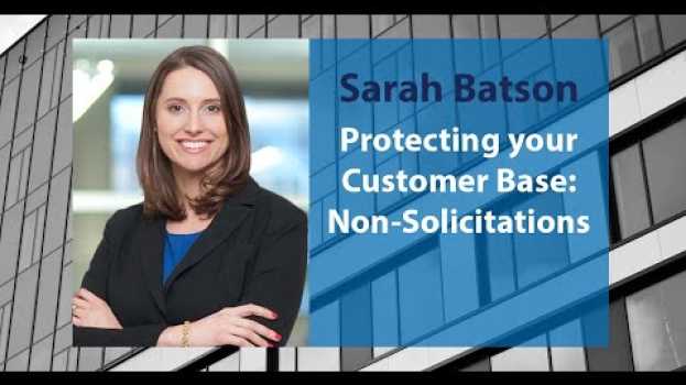 Video Protecting Your Customer Base: Non-Solicitations su italiano