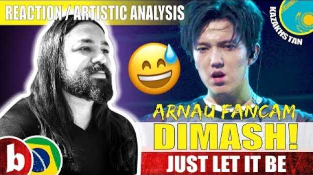 Video DIMASH! Just Let It Be FANCAM - Reaction (SUBS) en français