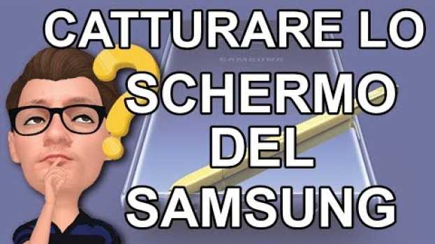 Video Come Catturare lo schermo Screenshot di uno Smartphone Samsung en français
