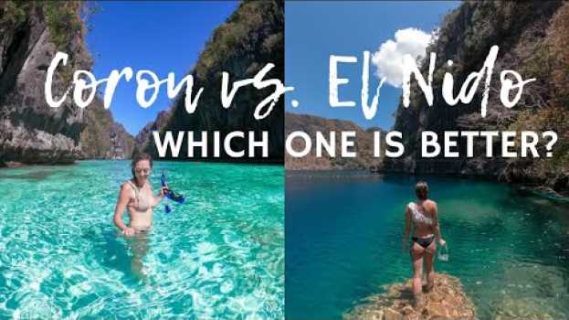 Video CORON VS. EL NIDO: WHICH ONE IS (TRULY) BETTER? po polsku