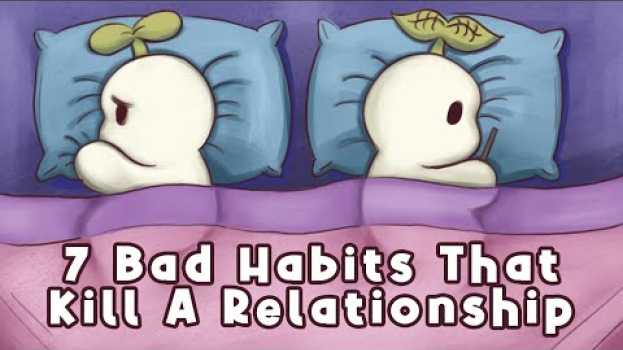 Video 7 Habits That Ruin Relationships po polsku