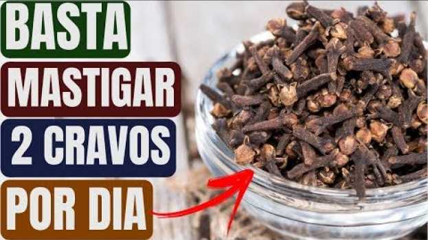 Video Isso Acontecerá Com Seu Corpo se Você Consumir 2 Dentes de Cravo da Índia Todo Dia!   türkçe