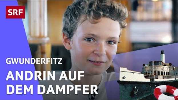 Video Wie funktioniert ein Dampfschiff? | Gwunderfitz | SRF Kids – Kindervideos po polsku