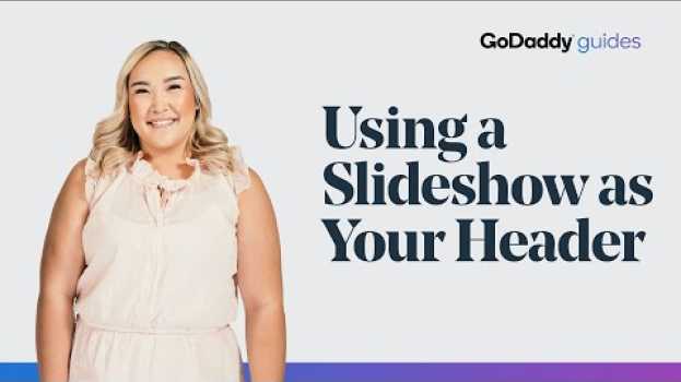 Video How to Add an Image Slider to your GoDaddy Website Header en español