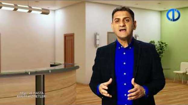 Video YAŞLI VE HASTA BAKIM HİZMETLERİ - Ünite 8 Konu Anlatımı 1 auf Deutsch