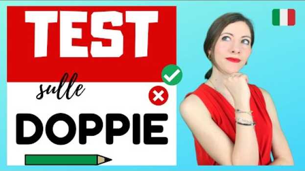 Video TEST sulle DOPPIE CONSONANTI italiano (NON essere Deluso se SBAGLI tutte le Domande: è DIFFICILE) 🤭 in English