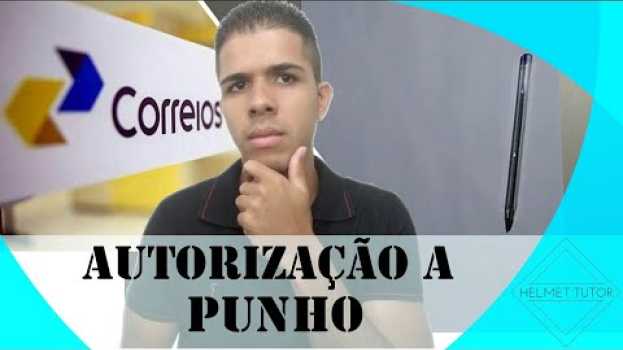 Video Como fazer autorização dos correios a punho/mão - TecElmo po polsku