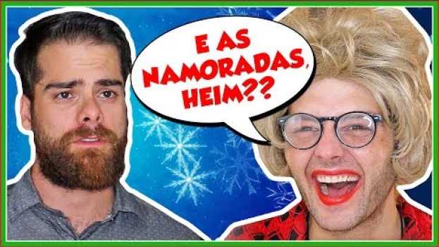 Video E AS NAMORADAS?! 28 maneiras de responder sua TIA no NATAL! - Põe Na Roda po polsku