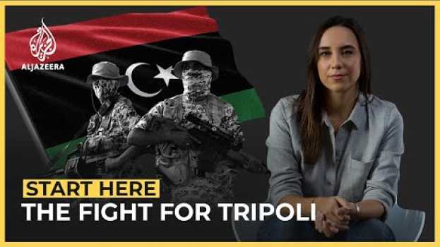 Video What’s Happening with the War in Libya?  | Start Here   türkçe