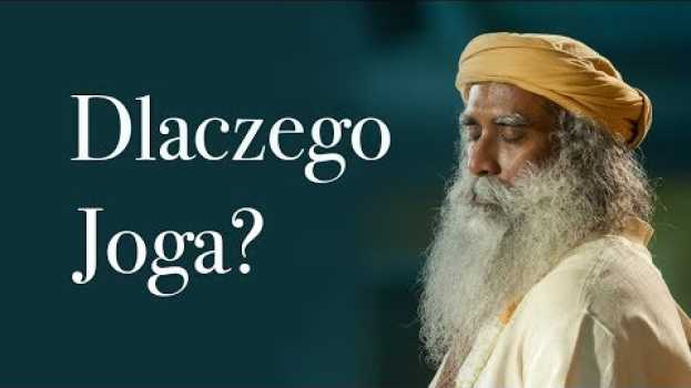 Video Dlaczego Joga? | Sadhguru en Español