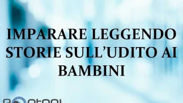 Video Cos'ho imparato dalle storie sull'udito? Sentire bene è importante auf Deutsch