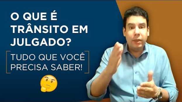 Video O que é Trânsito em Julgado? 🤔 É Possível Fazer Interposição de Novos Recursos? (SAIBA TUDO AGORA!)   türkçe