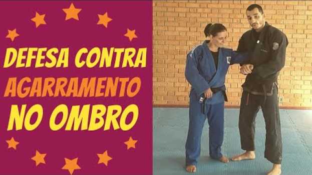 Video Defesa contra pegada ou agarramento pelo ombro - Defesa Pessoal Jiu Jitsu auf Deutsch