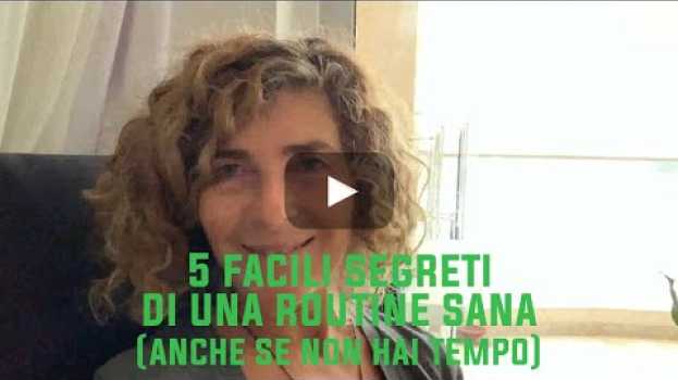 Video 5 facili segreti di una routine sana (anche se non hai tempo) em português