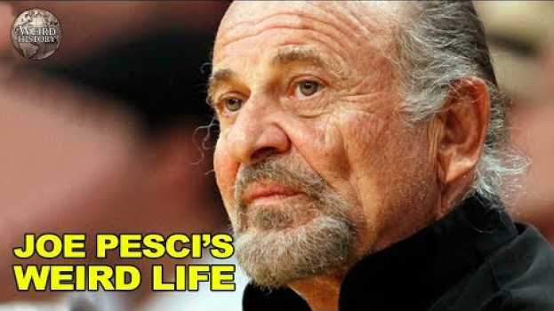 Video Joe Pesci's Life Is More Interesting Than You Would Think em português