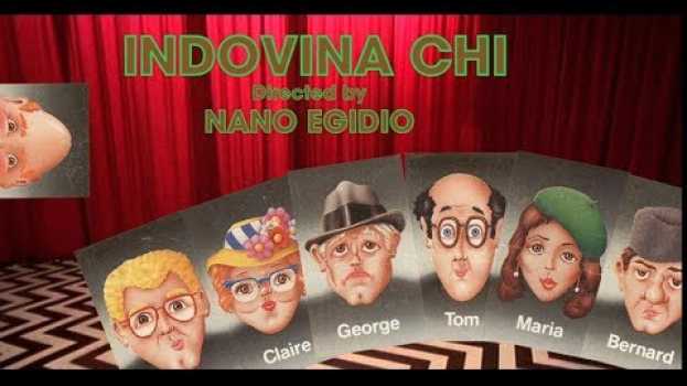 Video Indovina Chi? - La Serie - Episodio1 auf Deutsch