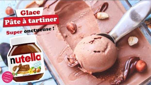 Video 🍦 GLACE AU NUTELLA FACILE 🍦 em português