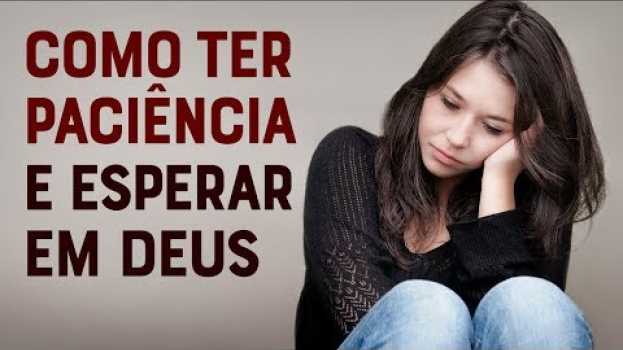Video CALMA! DEUS ESTÁ TRABALHANDO E A SUA HORA VAI CHEGAR!   türkçe